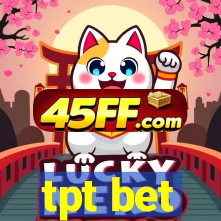 tpt bet
